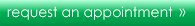 Request an appointment >>